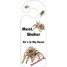 Meet Walter He's In My Room Somewhere Bedroom Quality Vinyl Novelty Door Hanger